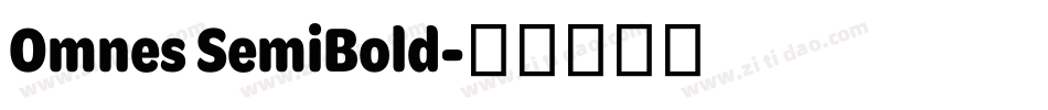 Omnes SemiBold字体转换